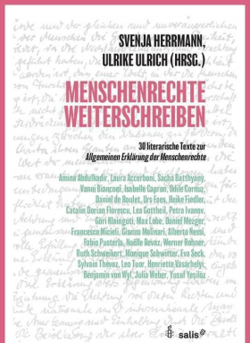 Menschenrechte. Weiterschreiben / 30 literarische Texte zur Allgemeinen Erklärung der Menschenrechte