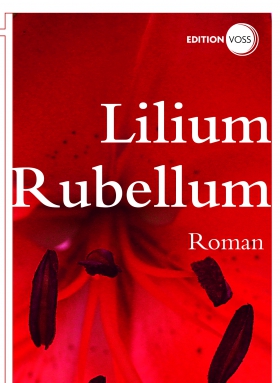 Lilium Rubellum, Kathrin Schadt, Horlemann