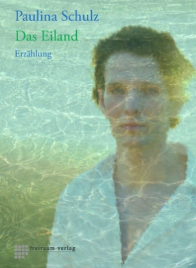Das Eiland, Paulina Schulz, freiraum