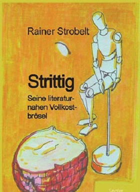 Strittig; Rainer Strobelt