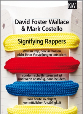 Signifying Rappers, David Foster Wallace, Mark Costello