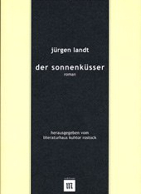 Der Sonnenküsser, Jürgen Landt