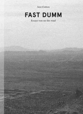 FAST DUMM /  Essays von on the road