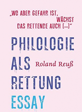 Philologie als Rettung