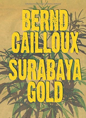 Bernd Cailloux, Surabaya Gold