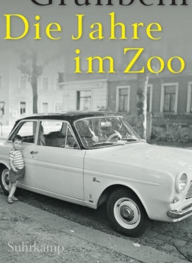 Die Jahre im Zoo, Durs Grünbein, Suhrkamp