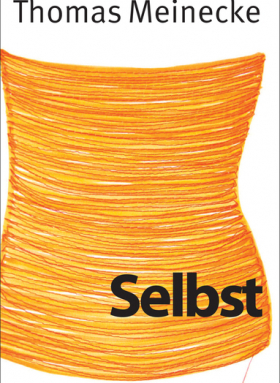 Selbst, Thomas Meinecke