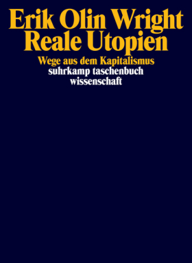 Reale Utopien - Wege aus dem Kapitalismus