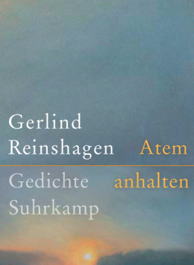 Atem anhalten / Gesammelte Gedichte