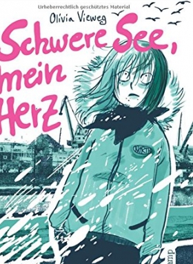 Schwere See, mein Herz 