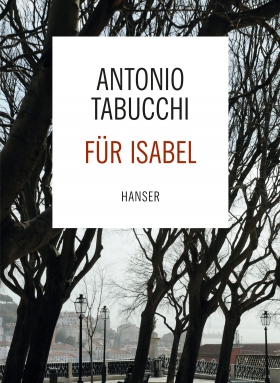 Antonio Tabucchi, Für Isabel, Hanser