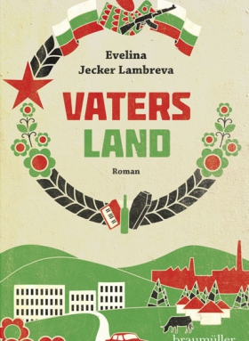 Vaters Land, Evelina Jecker Lambreva, Braumüller