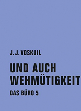 Das Büro 5: Und auch Wehmütigkeit