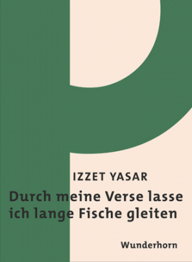Durch meine Verse lasse ich lange Fische gleiten