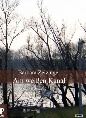 Barbara Zeizinger, Am weißen Kanal