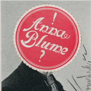 Anna Blume, unverblüht / Kurt Schwitters’ Dadagedicht wird 100! 
