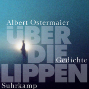 Über die Lippen - Gedichte 