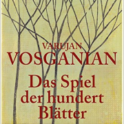 Vosganian, Das Spiel der hundert Blätter