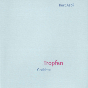 Tropfen, Aebli, Edition Korrespondenzen