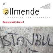 allmende 99 · Brennpunkt Istanbul