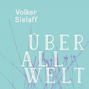 Überall Welt. Ein Journal