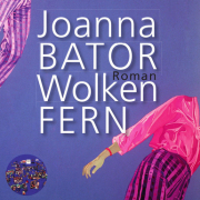 Joanna Bator, Wolkenfern, Suhrkamp