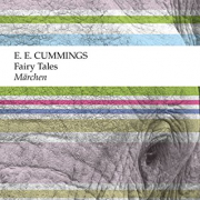 E. E. Cummings, Fairy Tales