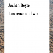 Lawrence und wir, Jochen Beyse