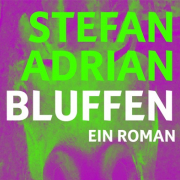 Bluffen, Stefan Adrian