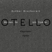 Blumen für Otello, Esther Dischereit, Secession