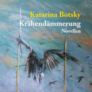Krähendämmerung, Katarina Botsky, Elsinor Verlag