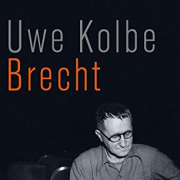 Uwe Kolbe, Brecht