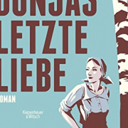 Alina Bronsky - Baba Dunjas letzte Liebe