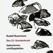 Rudolf Bussmann, das 25 Stunden Buch, waldgut