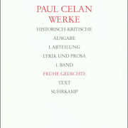 Werke. Historisch-kritische Ausgabe. I. Abteilung: Lyrik und Prosa