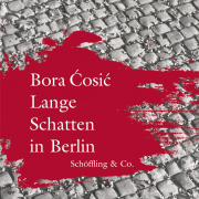Lange Schatten in Berlin, Bora Ćosić