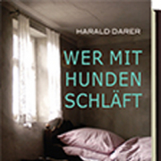 Harald Darer, Wer mit den Hunden schläft, Picus