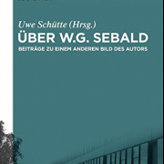 Über W.G. Sebald | Beiträge zu einem anderen Bild des Autors