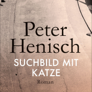 Suchbild mit Katze, Peter Henisch