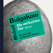 Die verfluchten Eier, Michail Bulgakow, Galiani
