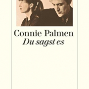 Connie Palmen: Du sagst es