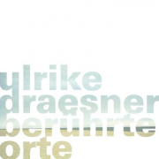 berührte orte, Gedichte, Ulrike Draesner, Luchterhand