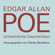 Edgar Allan Poe | Unheimliche Geschichten