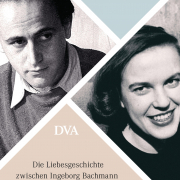 Wir sagen uns Dunkles / Die Liebesgeschichte zwischen Ingeborg Bachmann und Paul Celan