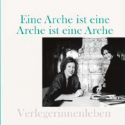 Elisabeth Raabe, Eine Arche ist eine Arche ist eine Arche