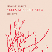 Alles außer Haiku, Hung-min Krämer Elif Verlag 2019