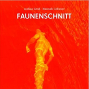 Joshua Groß, Faunenschnitt