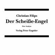 Christian Filips: Der Scheiße-Engel 