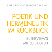 Poetik und Hermeneutik im Rückblick  Interviews mit Beteiligten