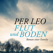 Flut und Boden, Per Leo, Klett-Cotta